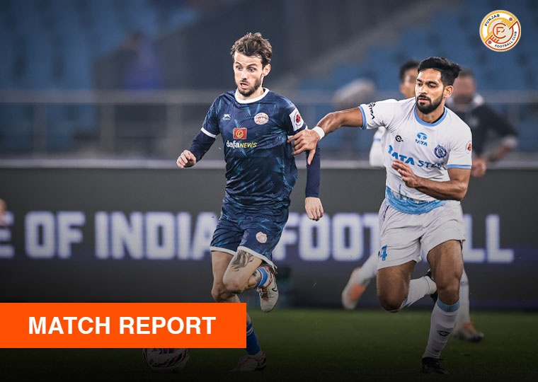 Match Report – Punjab FC goes down to Jamshedpur FC in an Exciting Encounter